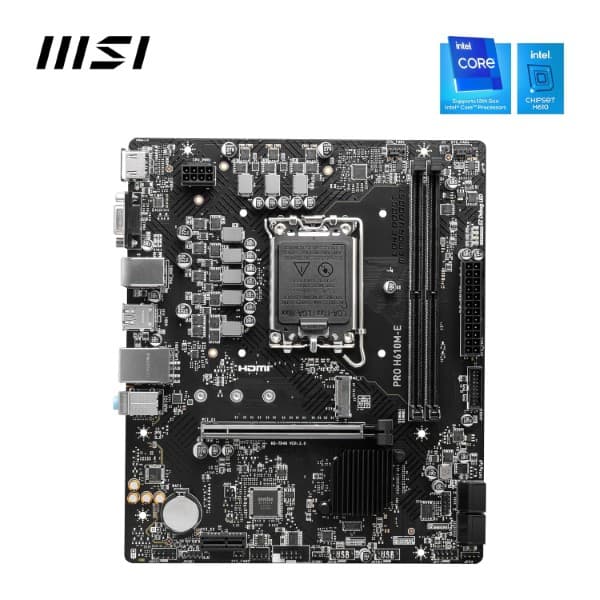 MSI Pro H610M-E mATX Intel LGA 1700 Motherboard Supports Intel 12th , 13th & 14th Gen Processors